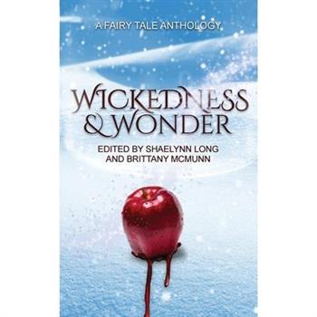 Wickedness & Wonder