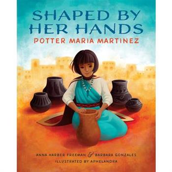 Shaped by Her Hands
