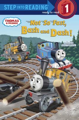 Not So Fast, Bash and Dash! Step into Reading Book