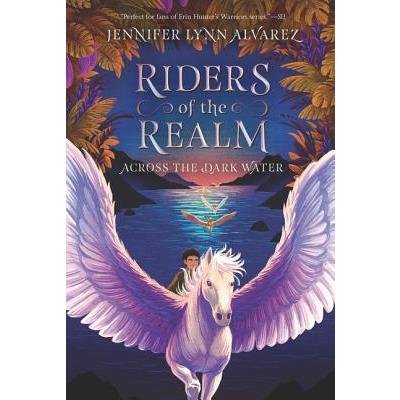 Riders of the Realm #1: Across the Dark Water