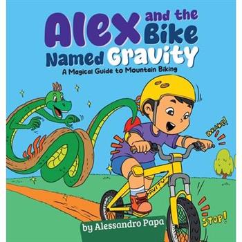 Alex and the bike named Gravity