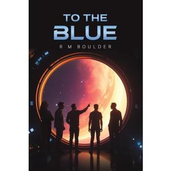 To the Blue