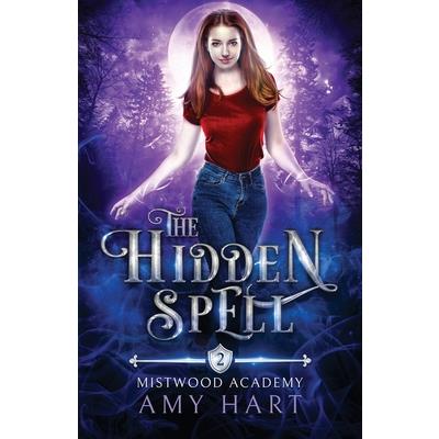 The Hidden Spell (Mistwood Academy Book 2)