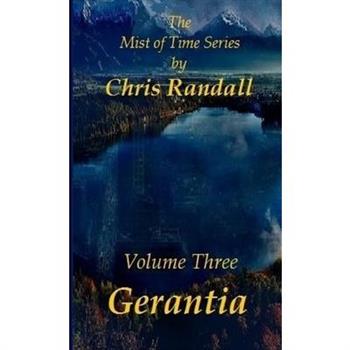 Mist of Time - Book Three - Gerantia