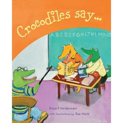 Crocodiles Say