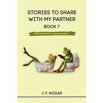 Stories to Share with My Partner - Book 7