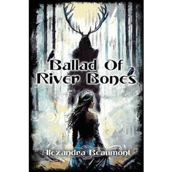 Ballad of River Bones
