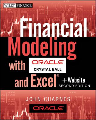 Financial Modeling With Crystal Ball and Excel, + Website