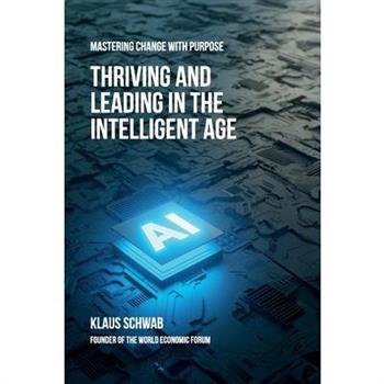 Thriving and Leading in the Intelligent Age