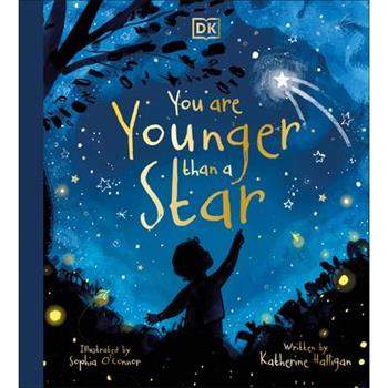 You Are Younger Than a Star