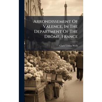 Arrondissement Of Valence, In The Department Of The Dr?織me, France