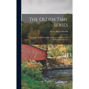 The Olden Time Series
