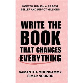 Write the Book That Changes Everything