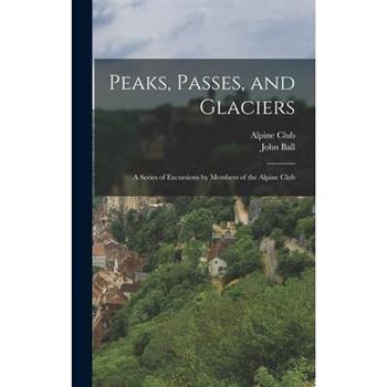 Peaks, Passes, and Glaciers