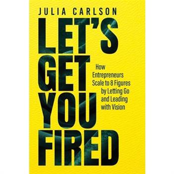 Let's Get You Fired