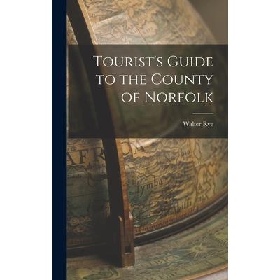 Tourist's Guide to the County of Norfolk