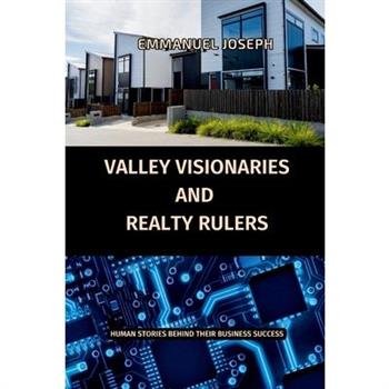 Valley Vanguards and Realty Royals, Comparative Business Mastery