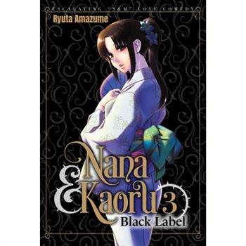 Nana & Kaoru: Black Label, Volume 3