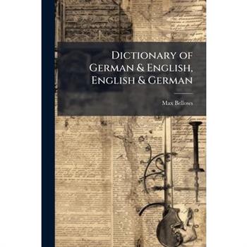 Dictionary of German & English, English & German