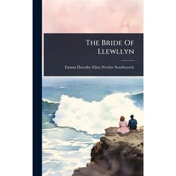 The Bride Of Llewllyn