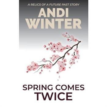 Spring Comes Twice