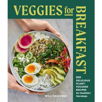 Veggies for Breakfast