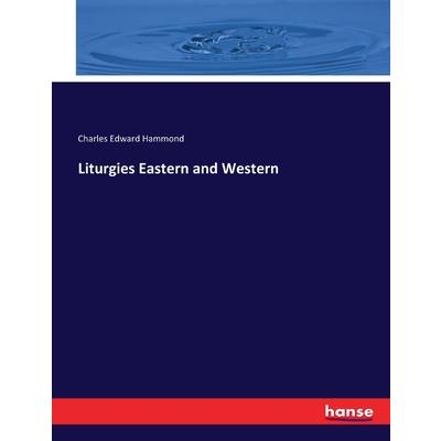 Liturgies Eastern and Western