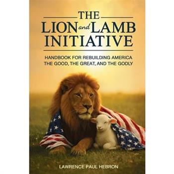 The Lion and Lamb Initiative
