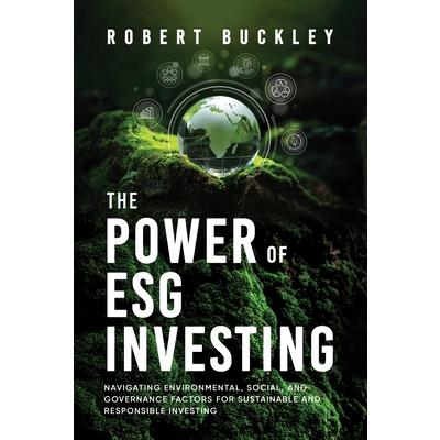 The Power of ESG Investing