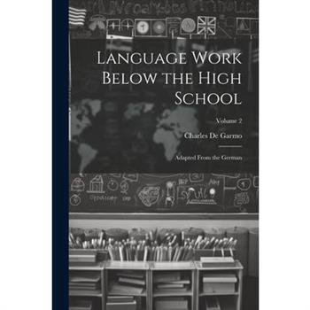 Language Work Below the High School