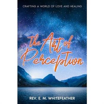 The Art of Perception