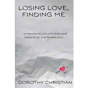 Losing Love, Finding Me