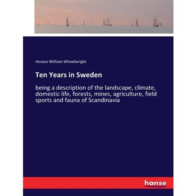 Ten Years in Sweden