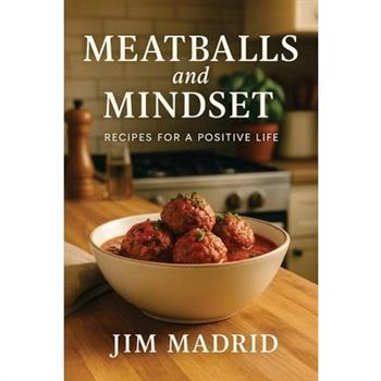 Meatballs & Mindset