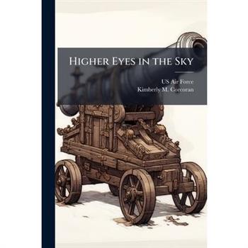 Higher Eyes in the Sky