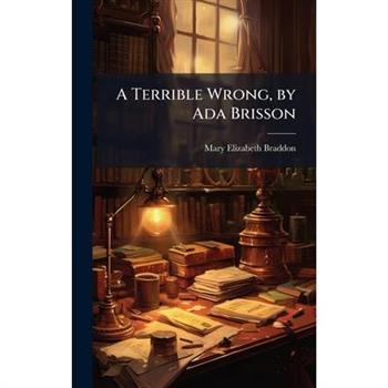 A Terrible Wrong, by Ada Brisson