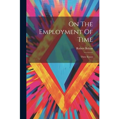On The Employment Of Time
