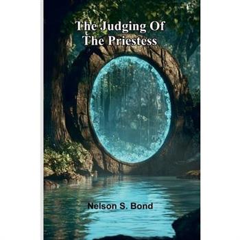The Judging Of The Priestess