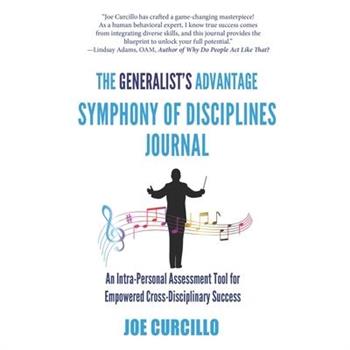 The Generalist’s Advantage Symphony of Disciplines Journal