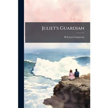 Juliet’s Guardian