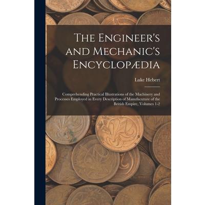 The Engineer's and Mechanic's Encyclop疆dia