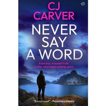 Never Say A Word