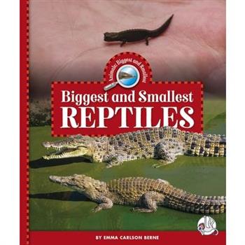 Biggest and Smallest Reptiles