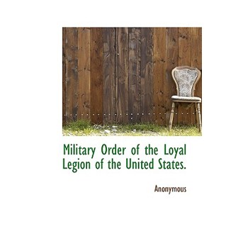 Military Order of the Loyal Legion of the United States.