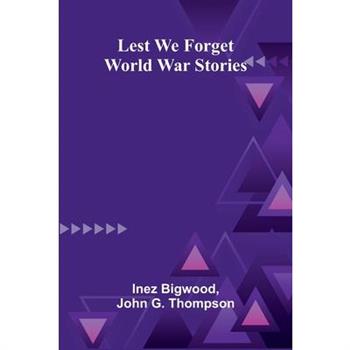 Lest We Forget