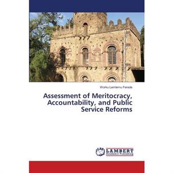 Assessment of Meritocracy, Accountability, and Public Service Reforms