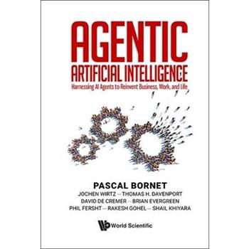 Agentic Artificial Intelligence: Harnessing AI Agents to Reinvent Business, Work, and Life