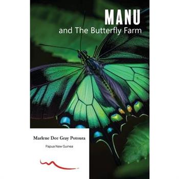 MANU and the Butterfly Farm