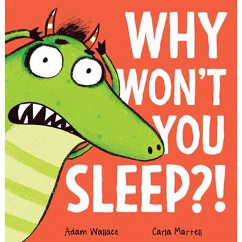 Why Won’t You Sleep?!