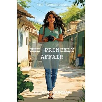 The Princely Affair - The Screenplay